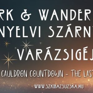 Work & Wander Spell – A szabadság varázsige